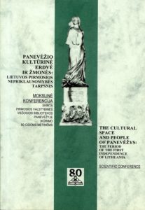 „Panevėžio kultūrinė erdvė ir žmonės: Lietuvos pirmosios nepriklausomybės tarpsnis“