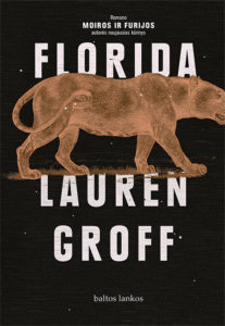 Florida. Lauren Groff