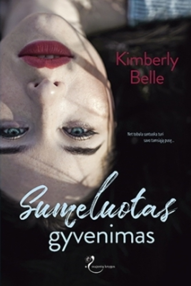 Kimberly Belle - Sumeluotas gyvenimas