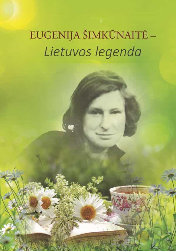 Eugenija Šimkūnaitė – Lietuvos legenda