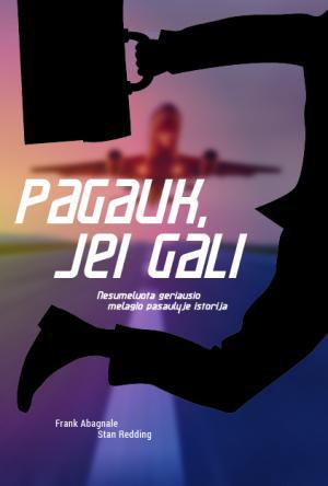 Pagauk, jei gali