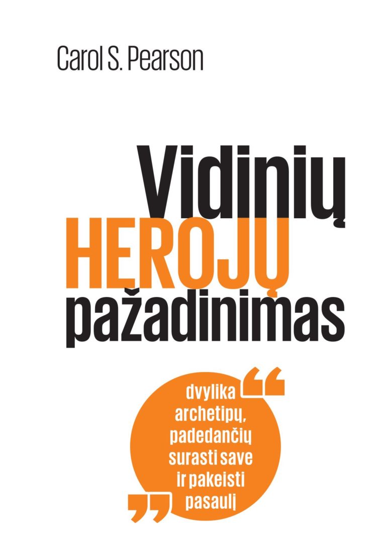 Vidinių herojų pažadinimas