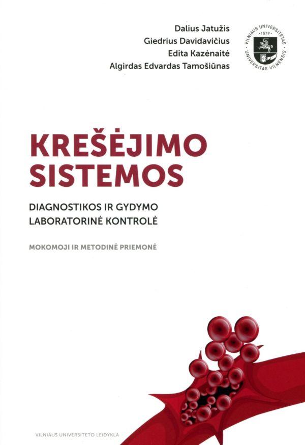 Krešėjimo sistemos diagnostikos ir gydymo laboratorinė kontrolė