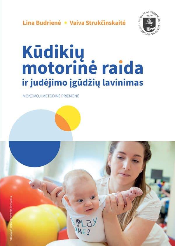 Kūdikių motorinė raida ir judėjimo įgūdžių lavinimas