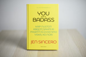 „You are a badass: kaip nustoti abejoti savimi ir pasiimti iš gyvenimo viską, ko nori"