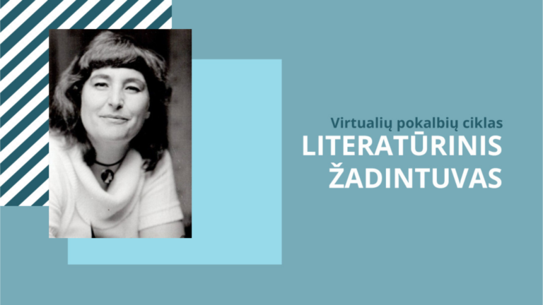 Judita Vaičiūnaitė virtualių pokalbių cikle „Literatūrinis žadintuvas“