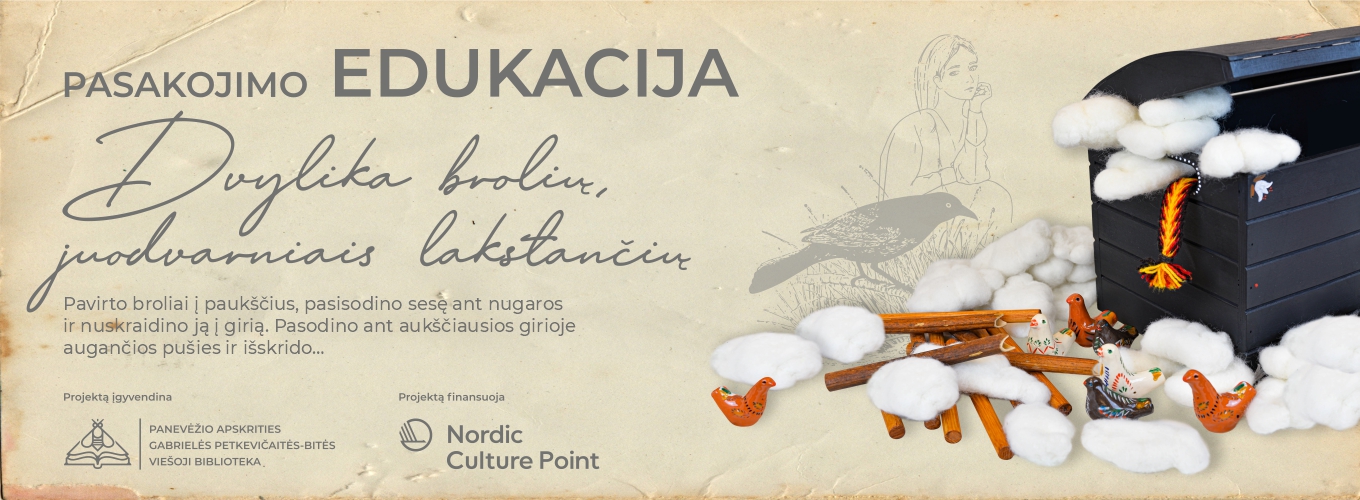 Pasakojimo edukacija „Dvylika brolių, juodvarniais lakstančių“