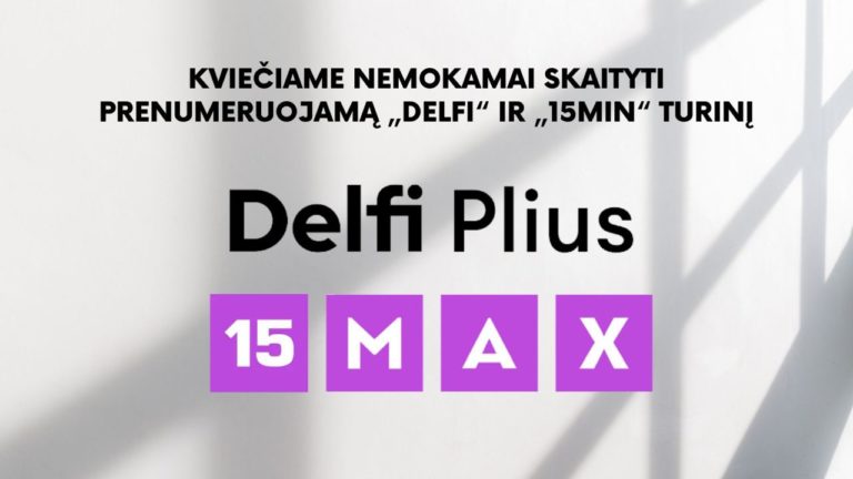 Kvietimas skaityti nemokamą Delfi Plius ir 15 MAX turinį