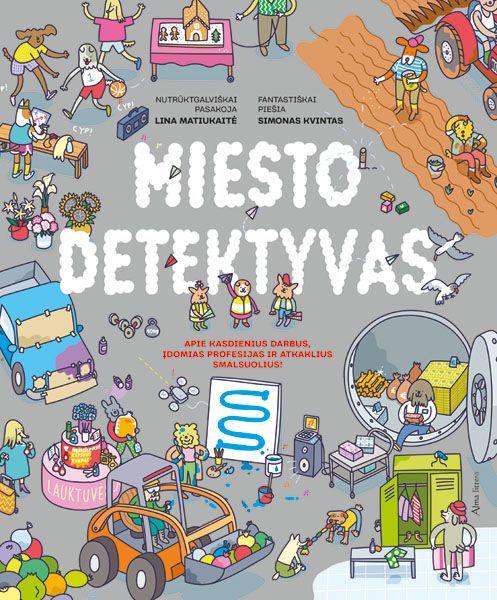 miesto-detektyvas-apie-kasdienius-darbus-idomias-profesijas