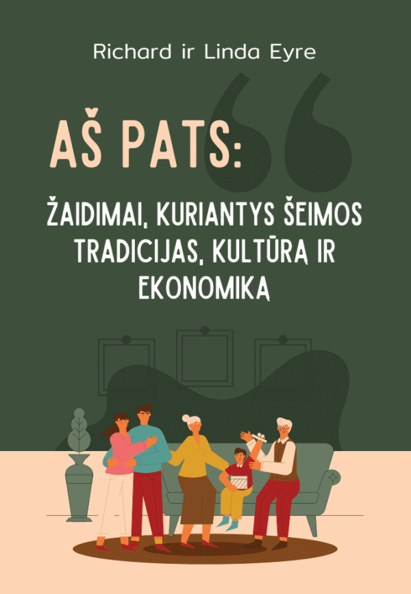 as-pats-zaidimai-kuriantys-seimos-tradicijas-kultura