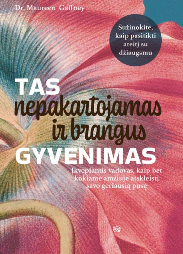 tas-nepakartojamas-ir-brangus-gyvenimas-ko-senosios