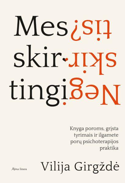 mes-skirtingi-negi-skirtis-knyga-poroms-grista (1)