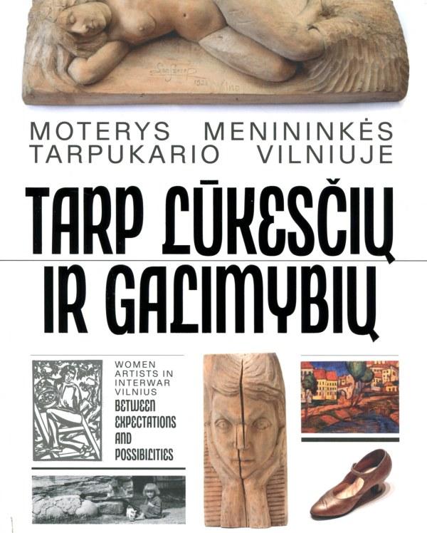 moterys-menininkes-tarpukario-vilniuje-tarp-lukesciu-ir