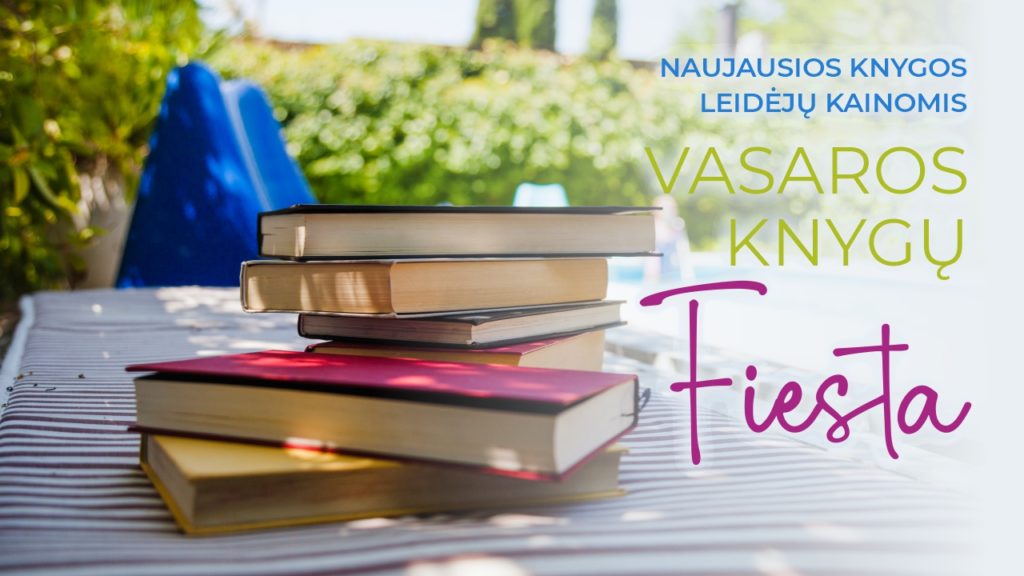 VASAROS KNYGŲ FIESTA: renginiai ir mugė visą dieną