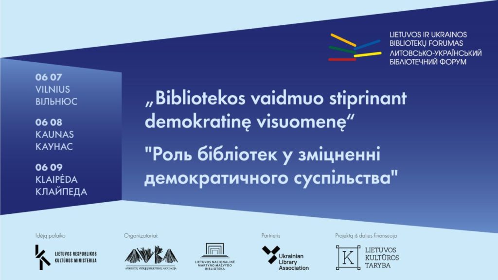 Bibliotekos vaidmuo stiprinant demokratinę visuomenę: Lietuvos ir Ukrainos bibliotekų forumas