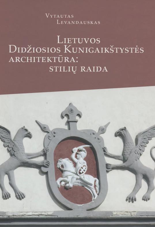 lietuvos-didziosios-kunigaikstystes-architektura-stiliu-raida