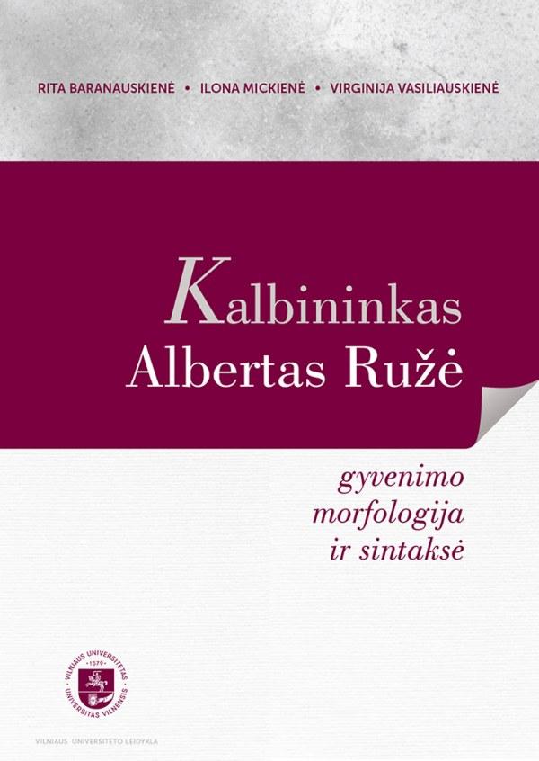 kalbininkas-albertas-ruze-gyvenimo-morfologija-ir-sintakse