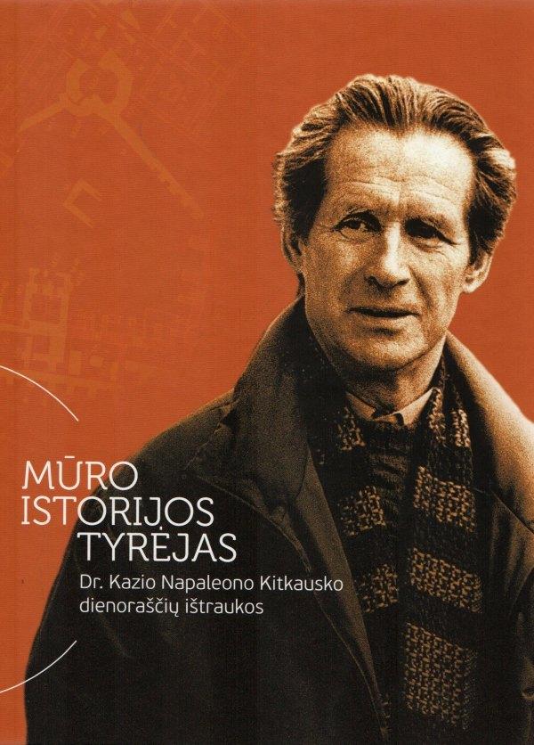 muro-istorijos-tyrejas-dr-kazio-napaleono-kitkausko