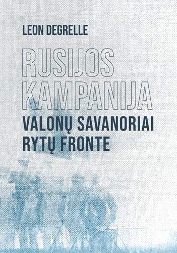 rusijos-kampanija-valonu-savanoriai-rytu-fronte