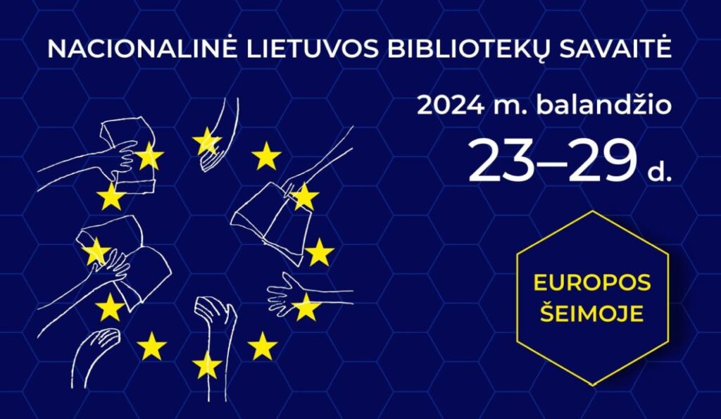 Nacionalinė Lietuvos bibliotekų savaitė „Europos šeimoje“