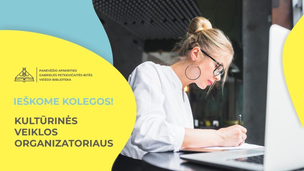 Ieškome kultūrinės veiklos organizatoriaus – pratęstas konkursas
