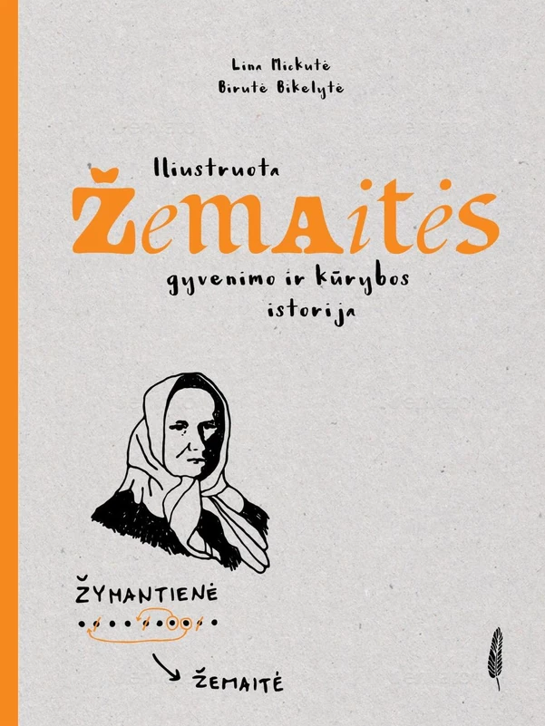 1741182313_Iliustruota_Zemaites_gyvenimo_ir_kurybos_istorija_virselis