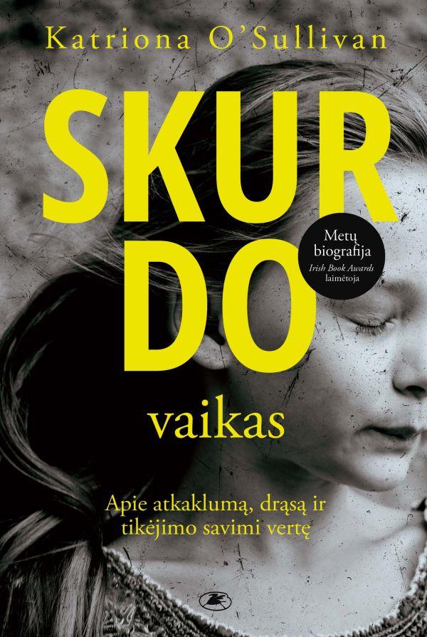 skurdo-vaikas-apie-atkakluma-drasa-ir-tikejimo