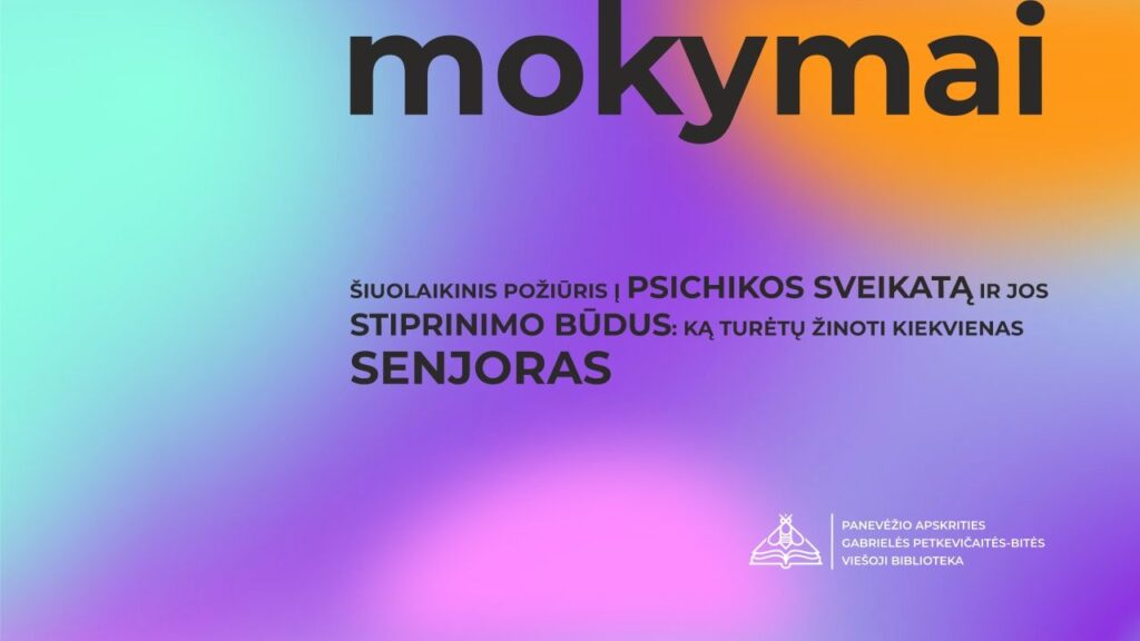 Mokymai senjorams apie psichikos sveikatą ir jos stiprinimą