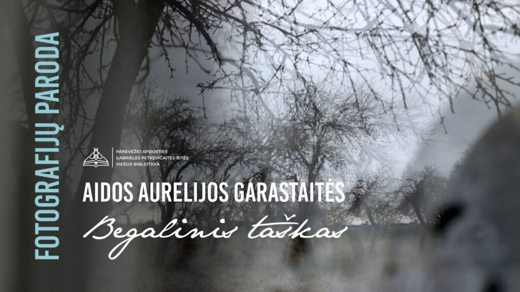 Fotografijose – gimtinė kaip begalinis širdies taškas