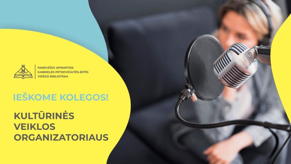 Kviečiame į komandą kultūrinės veiklos organizatorių (-ę)