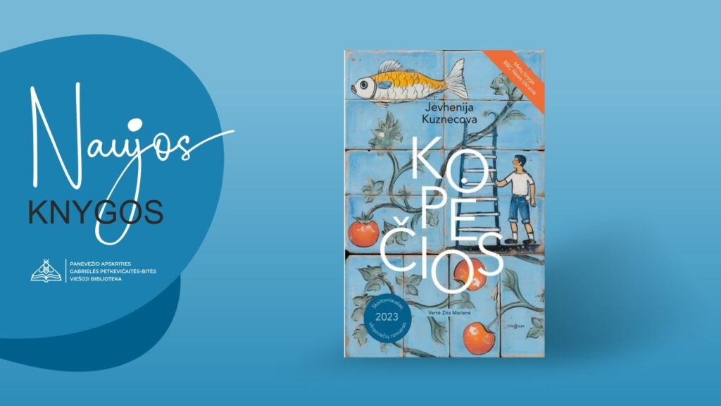 Naujos knygos. Jevhenijos Kuznecovos „Kopėčios“