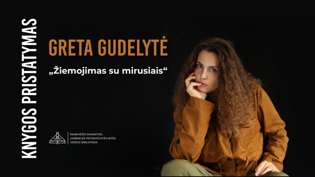 Bitės bibliotekoje – Gretos Gudelytės „Žiemojimas su mirusiais“