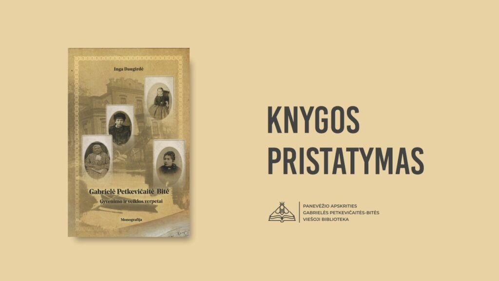 Monografijos apie Gabrielę Petkevičaitę-Bitę pristatymas