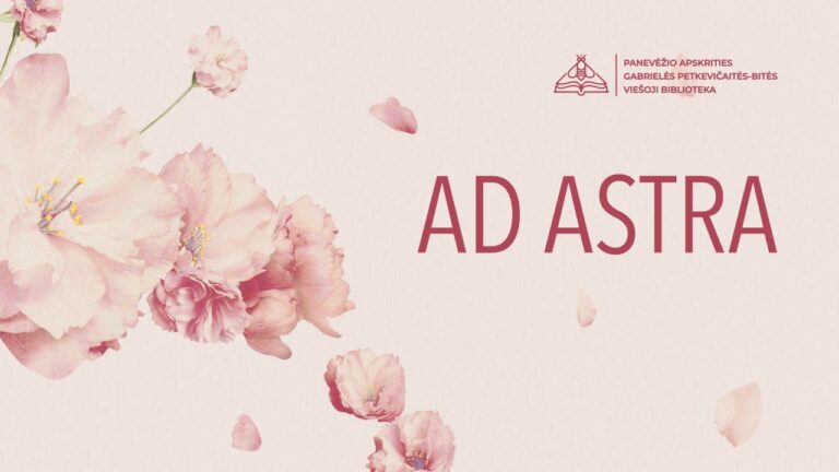 Rožiniame fone su žiedų siluetais užrašas ad astra