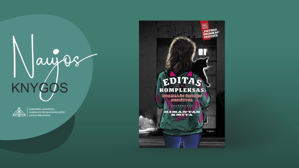 Naujos knygos. Rimanto Kmitos „Editas kompleksas“