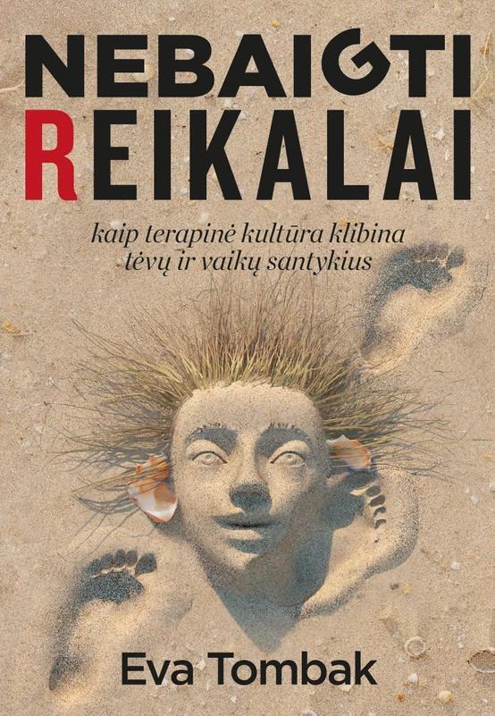 nebaigti-reikalai-kaip-terapine-kultura-klibina-tevu