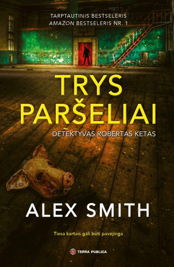 trys-parseliai-detektyvas-robertas-ketas-3-dalis