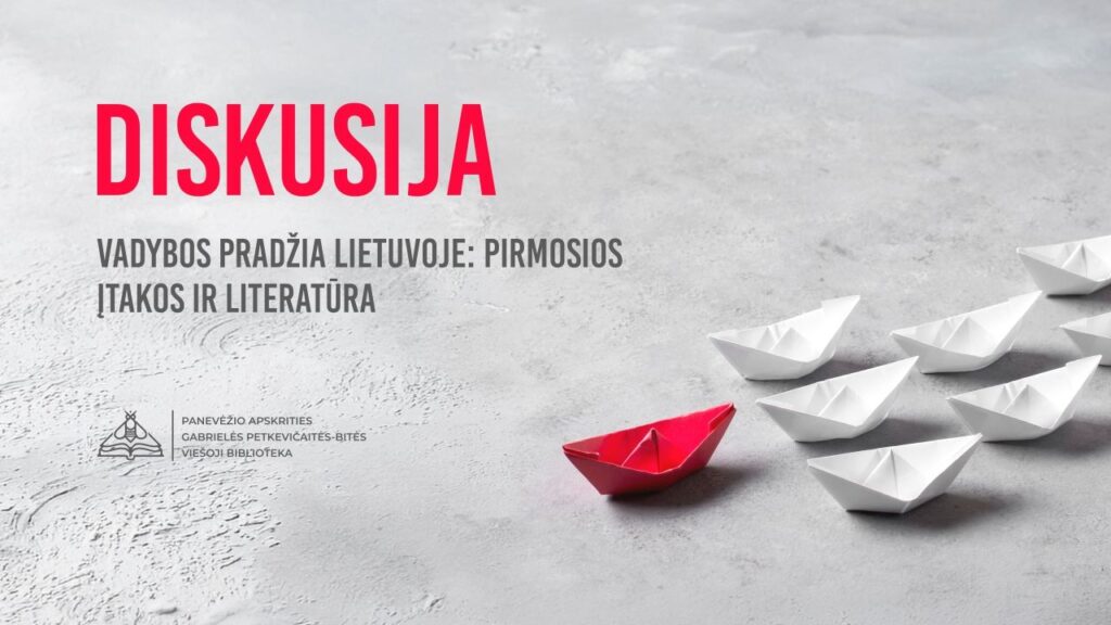 Susitikime – apie lietuviškosios vadybos pradžias