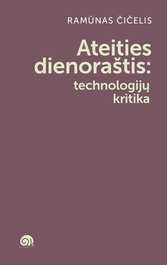 ateities-dienorastis-technologiju-kritika